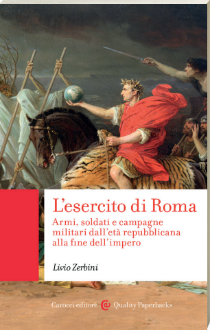 羅馬軍隊：武器、士兵與軍事戰役從共和時代到帝國滅亡