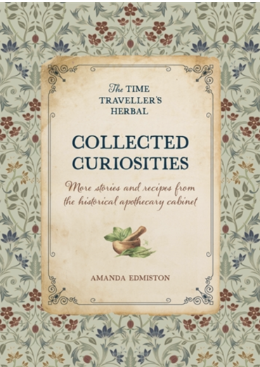 奇珍异宝：来自历史药剂师橱柜的故事与配方